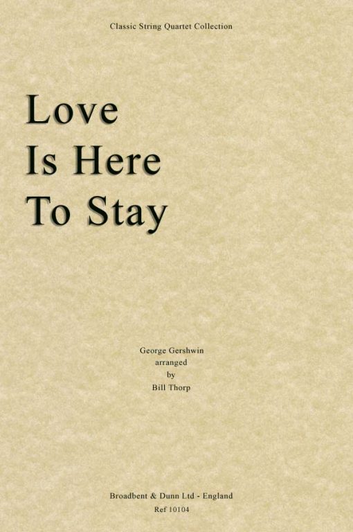 Gershwin - Love Is Here To Stay (String Quartet Score)
