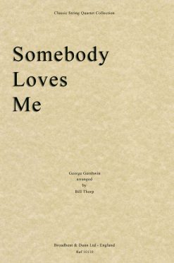 Gershwin - Somebody Loves Me (String Quartet Score)