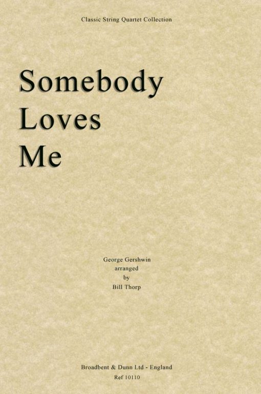 Gershwin - Somebody Loves Me (String Quartet Parts)