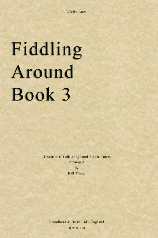 Traditional - Fiddling Around Book 3 (Violin Duets)