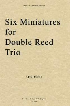 Alan Danson - Six Miniatures for Double Reed Trio (Oboe
