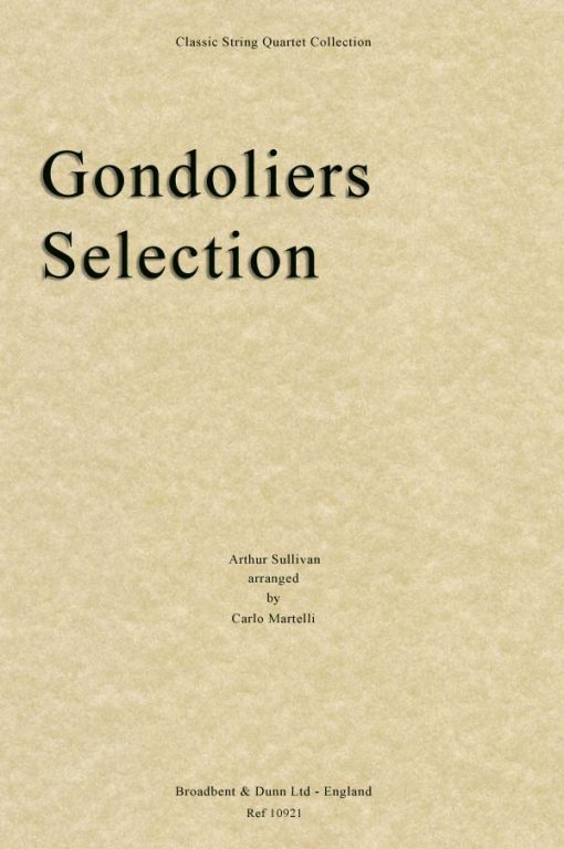 Sullivan - The Gondoliers Selection (String Quartet Parts)