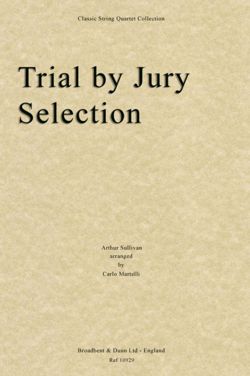 Sullivan - Trial by Jury Selection (String Quartet Score)