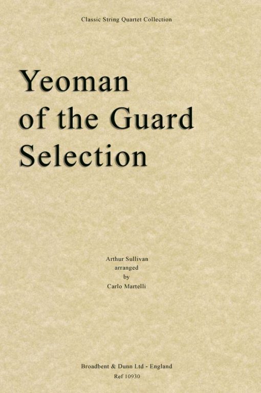 Sullivan - The Yeoman of the Guard Selection (String Quartet Score)
