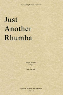 Gershwin - Just Another Rhumba (String Quartet Score)