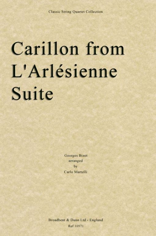 Bizet - Carillon from L'Arlésienne Suite (String Quartet Parts)
