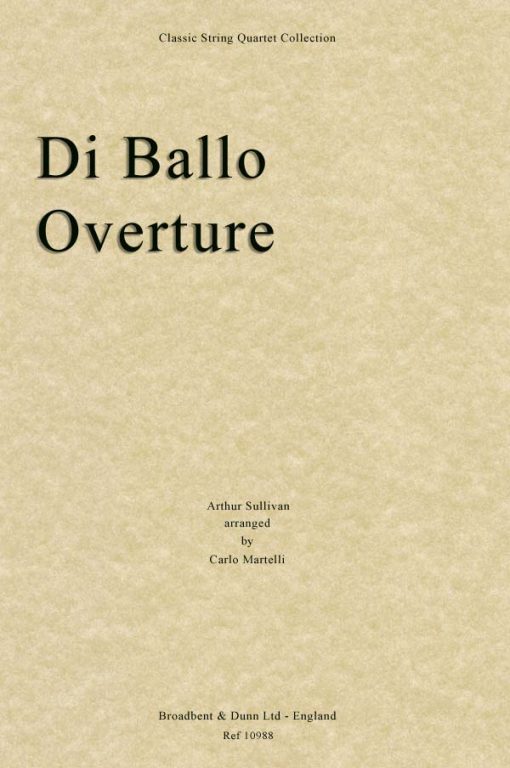 Sullivan - Di Ballo Overture (String Quartet Parts)