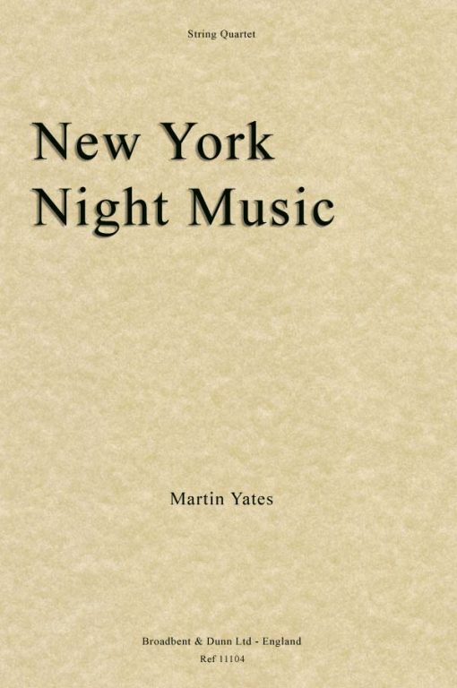 Martin Yates - New York Night Music (String Quartet)
