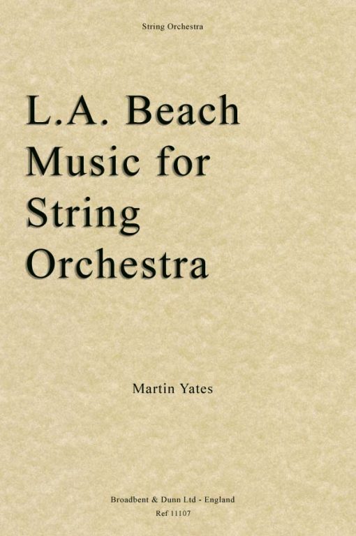 Martin Yates - L.A. Beach Music for String Orchestra (Score)