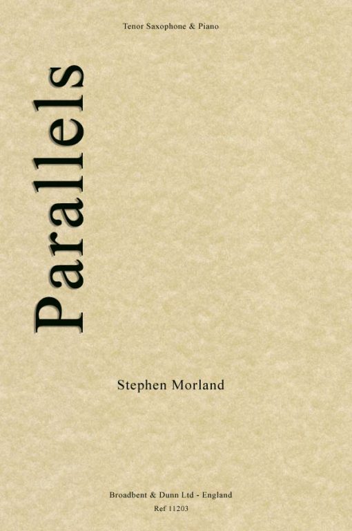 Stephen Morland - Parallels (Tenor Saxophone & Piano)