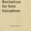 Stephen Morland - Recitatives for Solo Saxophone