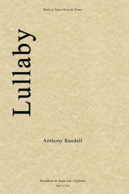 Anthony Randall - Lullaby (Horn in F or Tenor Horn in E Flat & Piano)