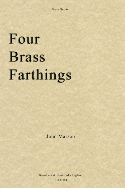 John Marson - Four Brass Farthings (Brass Quintet)