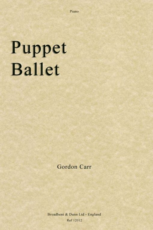 Gordon Carr - Puppet Ballet (Piano)