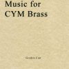 Gordon Carr - Music for CYM Brass (Brass Quintet)