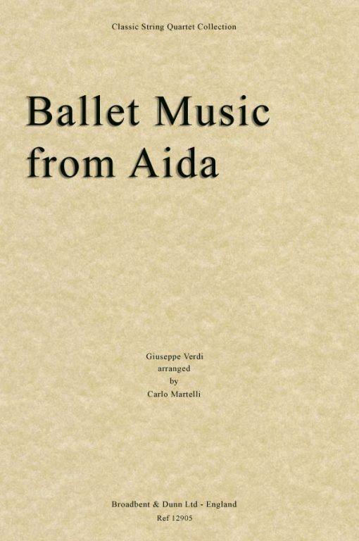 Verdi - Ballet Music from Aida (String Quartet Parts)