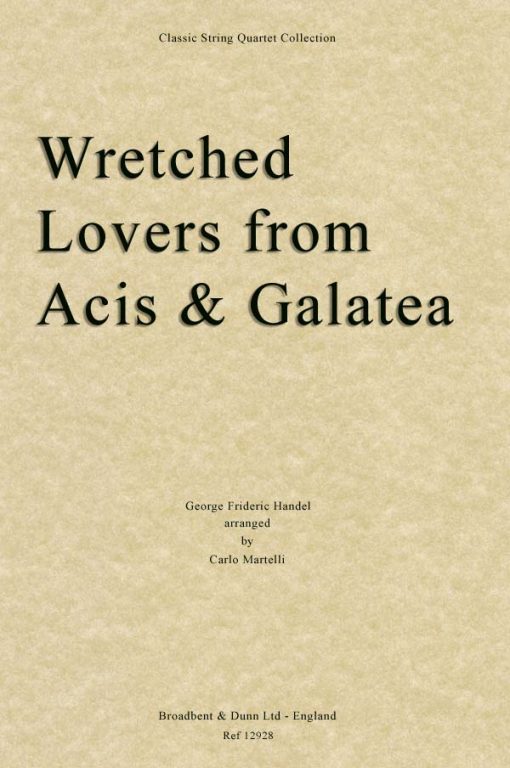 Handel - Wretched Lovers from Acis and Galatea (String Quartet Score)