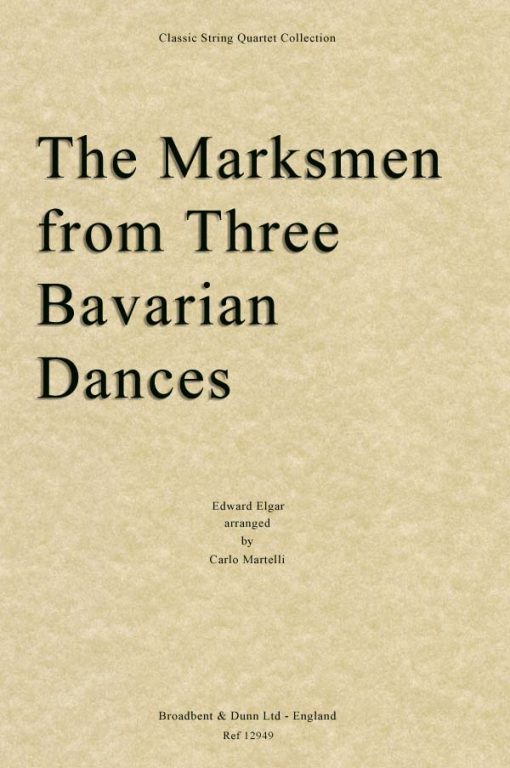 Elgar - The Marksmen from Three Bavarian Dances (String Quartet Parts)