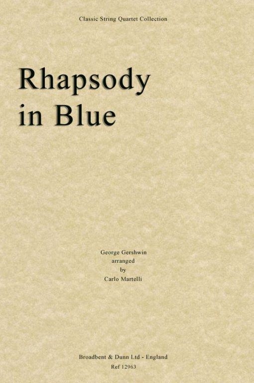 Gershwin - Rhapsody in Blue (String Quartet Score)