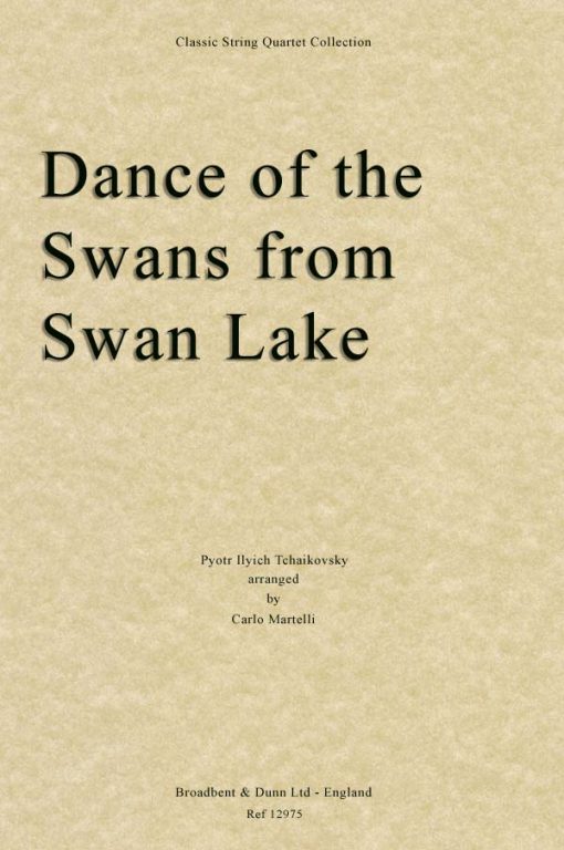 Tchaikovsky - Dance of the Swans from Swan Lake (String Quartet Parts)