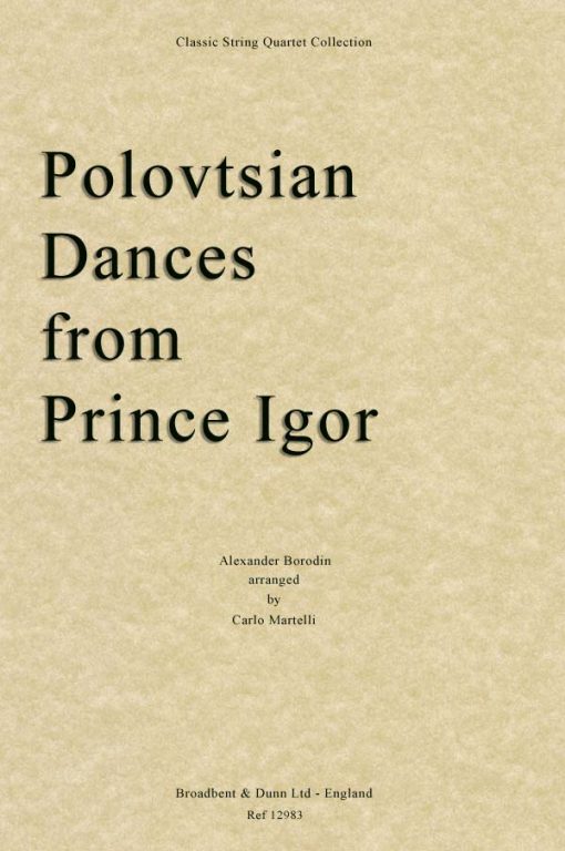 Borodin - Polovtsian Dances from Prince Igor (String Quartet Parts)