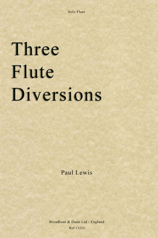 Paul Lewis - Three Flute Diversions (Solo Flute
