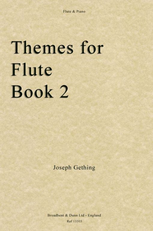 Joseph Gething - Themes For Flute Book 2 (Flute & Piano)