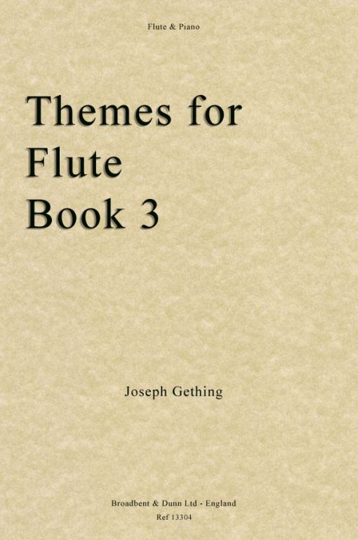 Joseph Gething - Themes For Flute Book 3 (Flute & Piano)