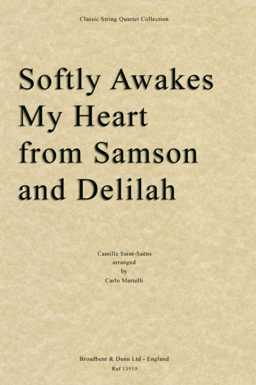 Saint-Saëns - Softly Awakes My Heart from Samson and Delilah (String Quartet Score)