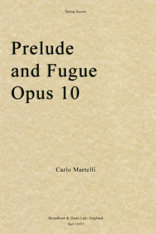 Carlo Martelli - Prelude and Fugue for String Sextet