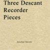 Jonathan Merrett - Three Descant Recorder Pieces