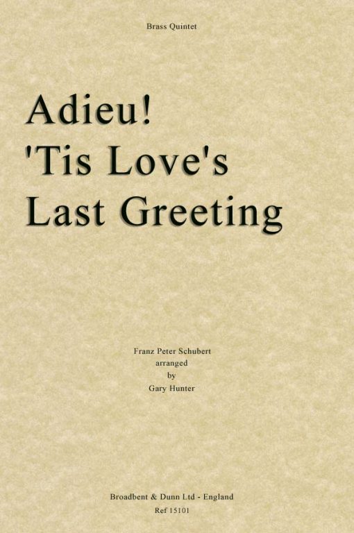 Schubert - Adieu! 'Tis Love's Last Greeting (Brass Quintet)